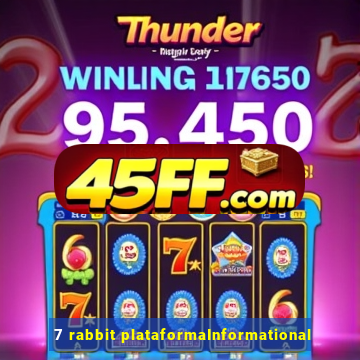 7 rabbit plataformaInformational